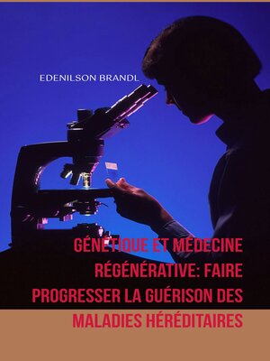 cover image of Génétique et Médecine Régénérative